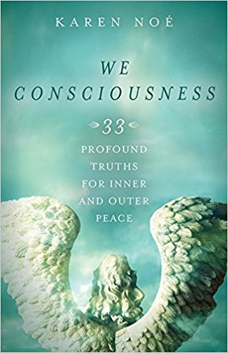 We Consciousness — 33 Profound Truths for Inner and Outer Peace